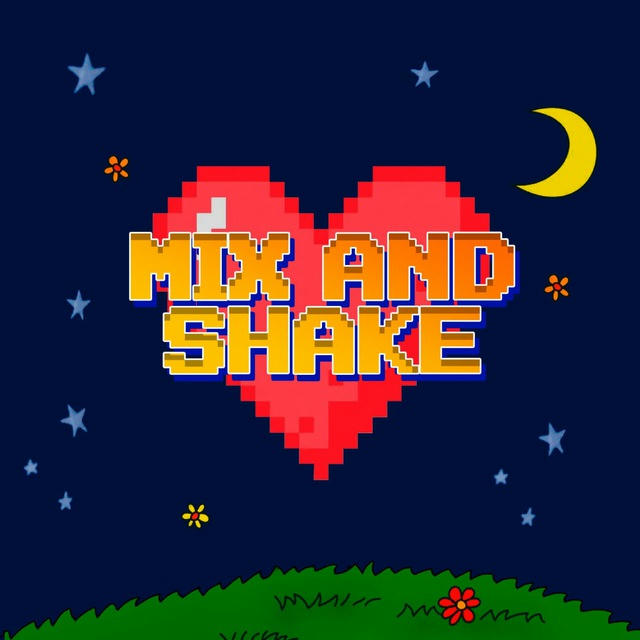 Mix & Shake