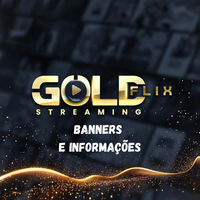 GOLDFLIX (BANNERS / INFORMAÇÕES / APLICATIVOS )