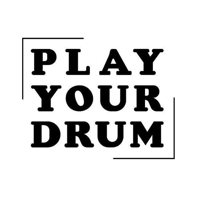 Play Your Drum