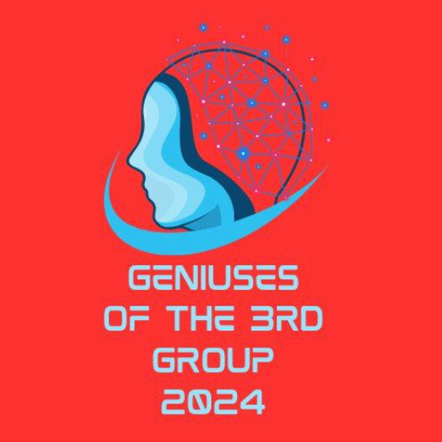 Geniuses of the 3rd group 2024