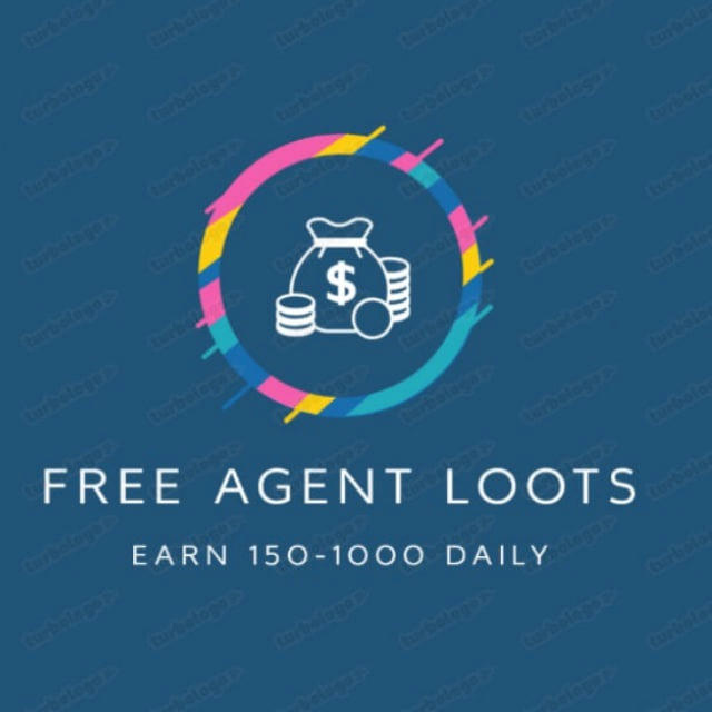Agent loots Daily 150-1000 Earn