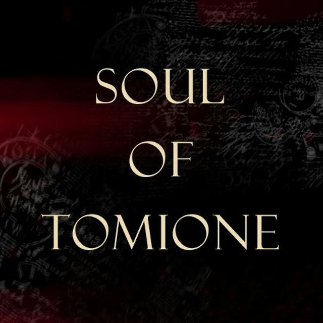 SOUL OF TOMIONE