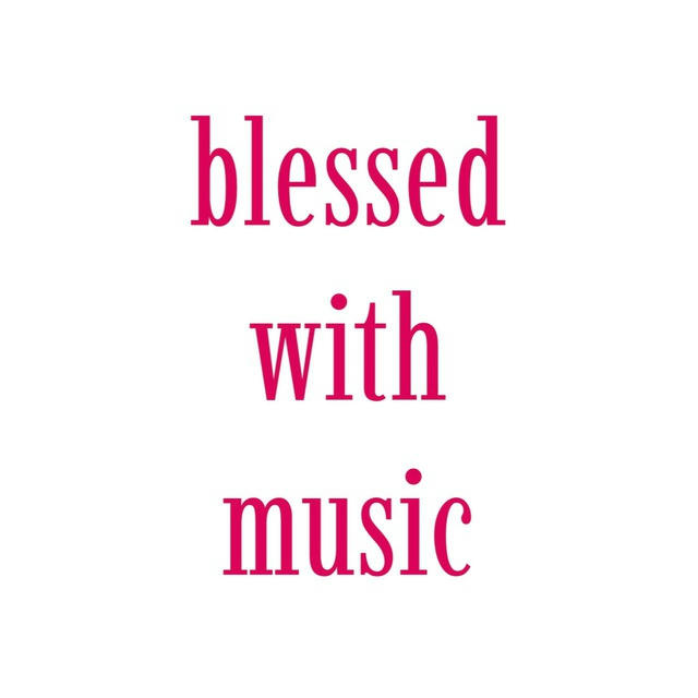 Blessed with Music