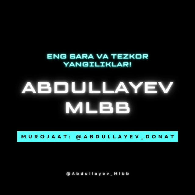 ABDULLAYEV MLBB