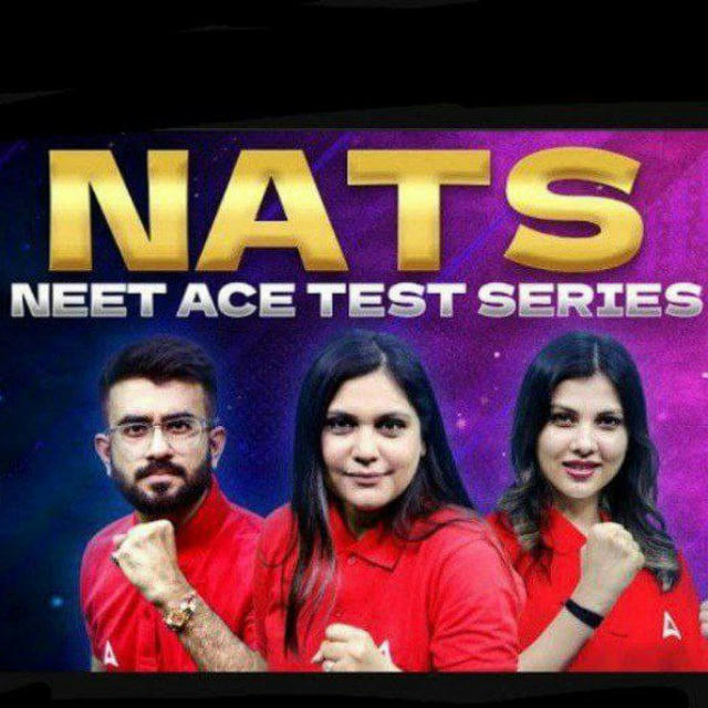 NATS ( NEET ACE TEST SERIES ) ⚡️ 2024