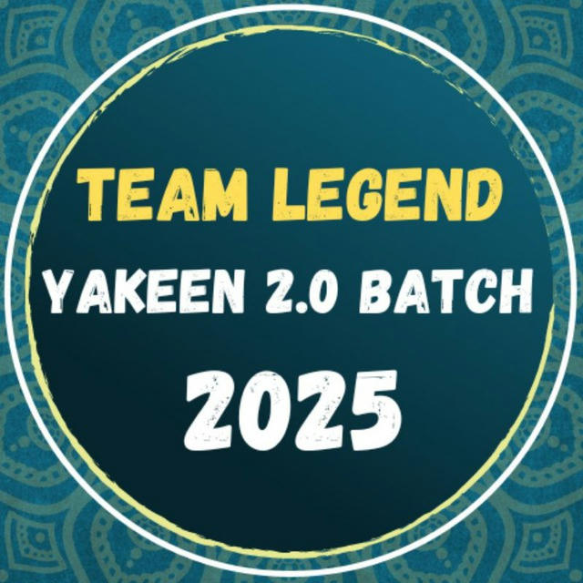 TEAM LEGEND YAKEEN 2.0 BATCH 2025