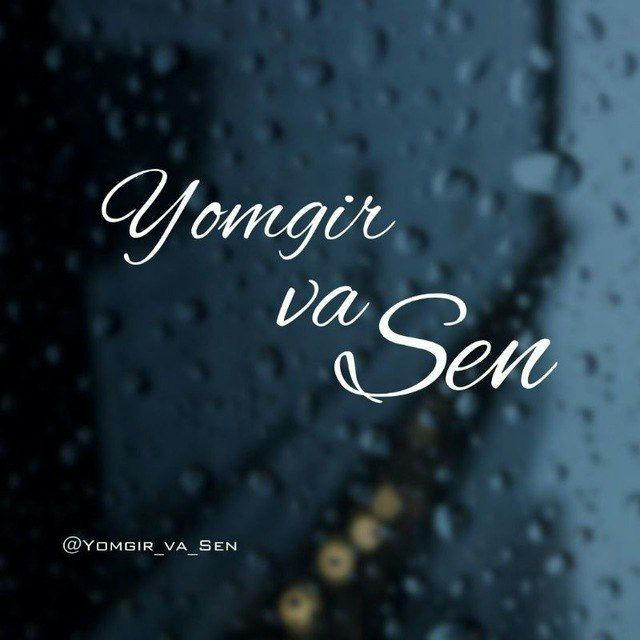 YOMGʻIR VA SEN ⛈