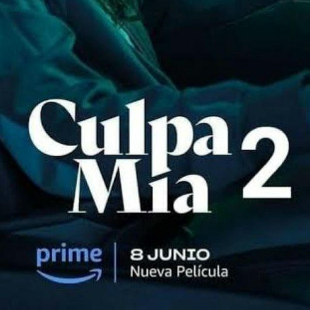 CULPA MIA 2 | CULPA TUYA 2