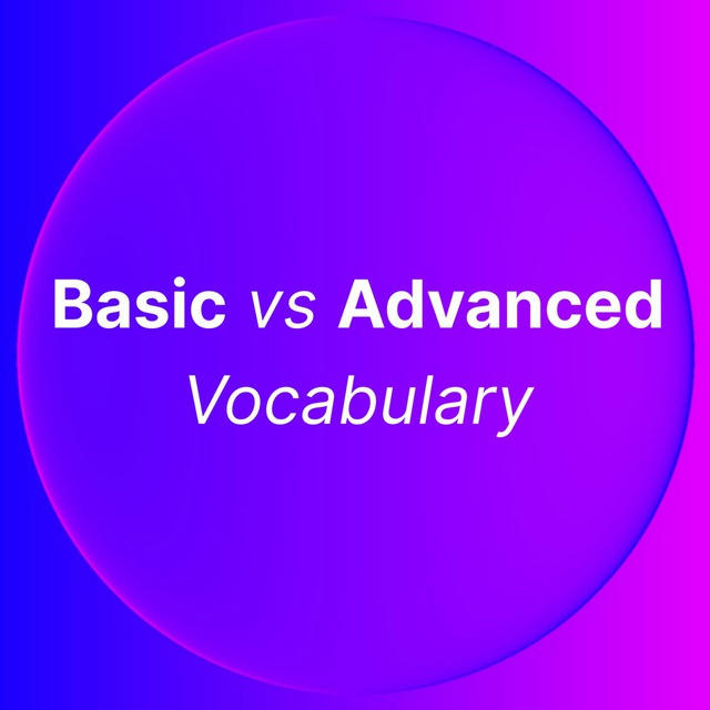 Basic VS Advanced