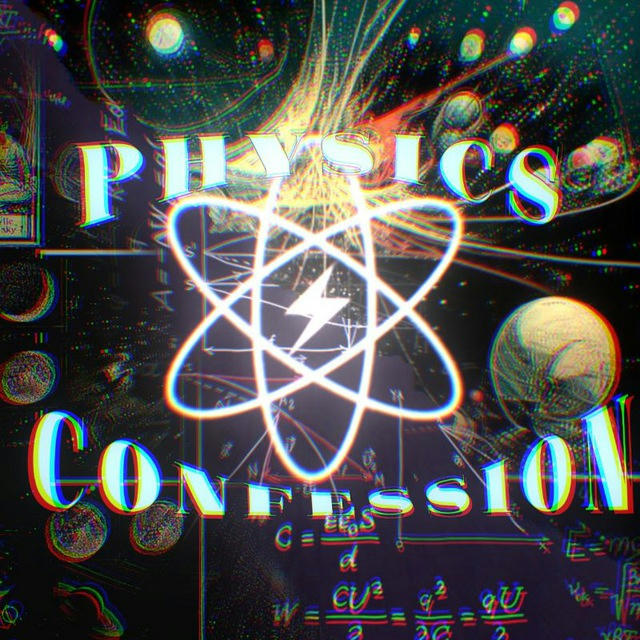 ⚛️⚡| Physics confession !