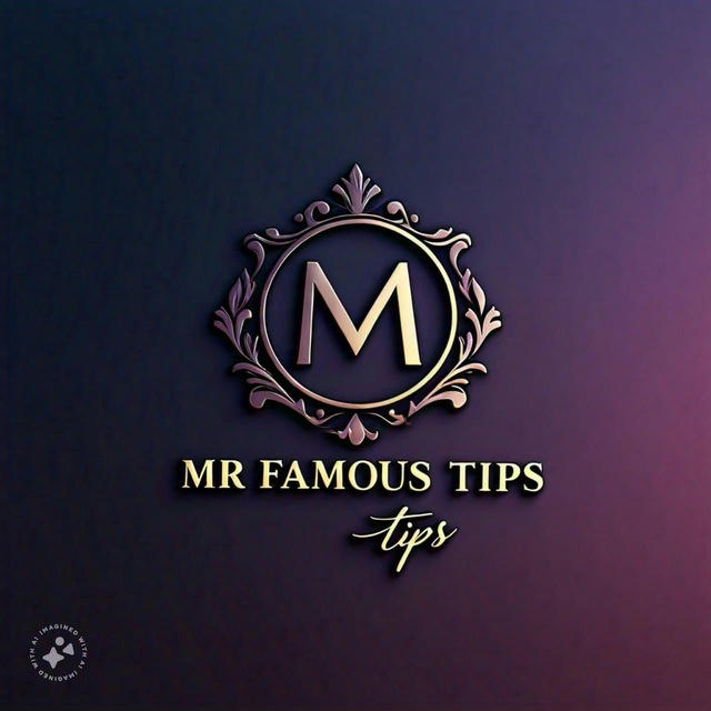 MR FAMOUS TIPS