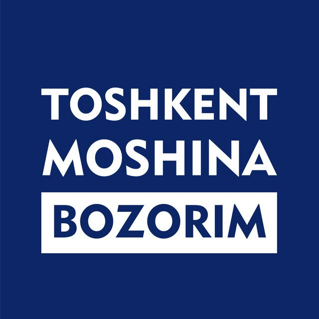 TOSHKENT MOSHINA BOZORIM