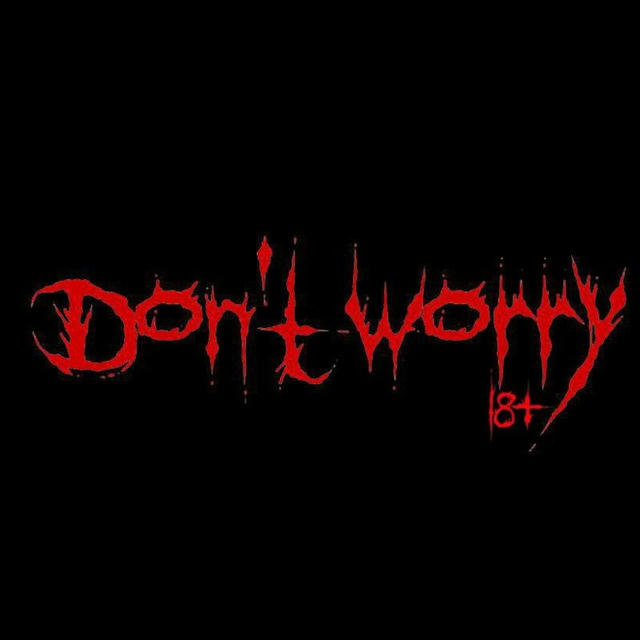 Don’t worry