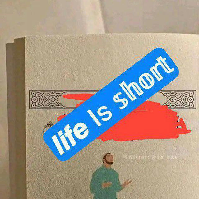 Life Is Short🥹