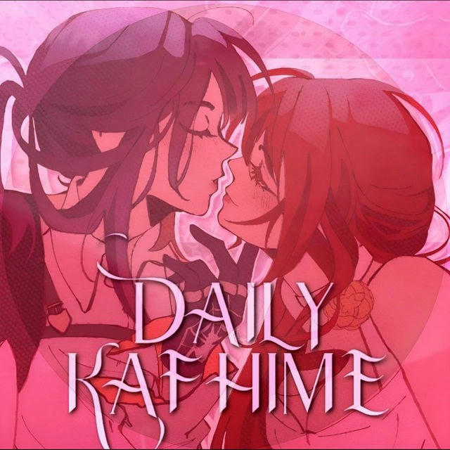 ✷ daily kafhime !