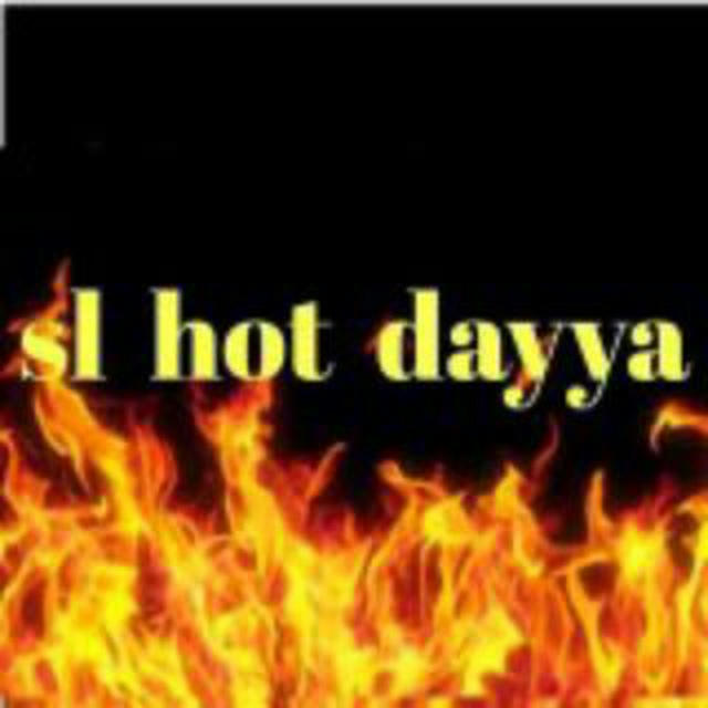 Sl hot dayya