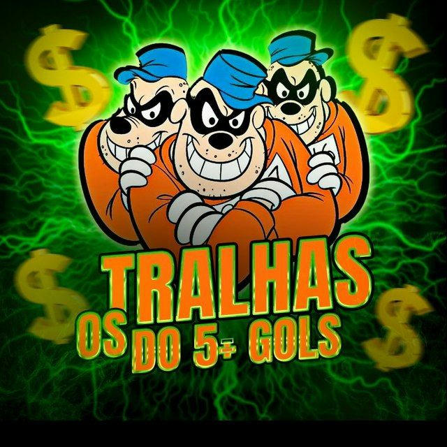 OS TRALHAS DO 5+GOLS 🔥