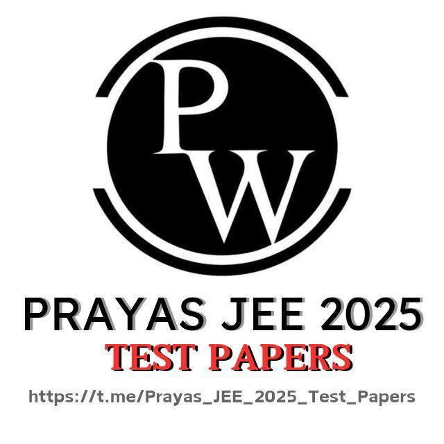 Prayas JEE 2025 Test Papers with Solutions ⚡