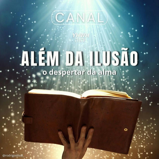 🔐 ALÉM DA ILUSÃO - 𝙔𝙃𝙒𝙃 🧬