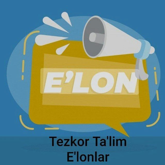 Tezkor Ta'lim E'lonlar(Rasmiy kanal)