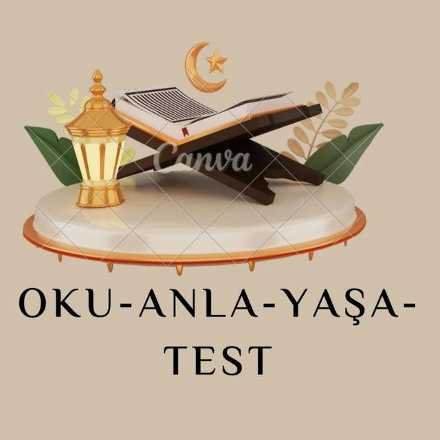 OKU - ANLA - YAŞA ( TEST )