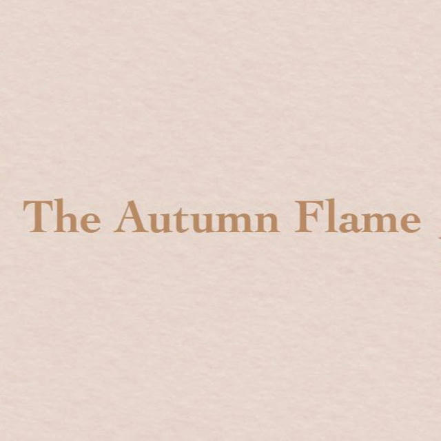 The Autumn Flame 🍂