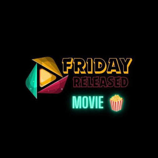 Friday released 🎞️🎟️