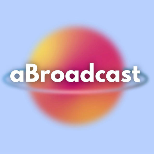 aBroadcast