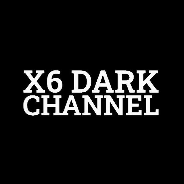 X6 DARK CHANNEL