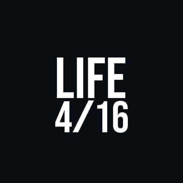 Life 4/16