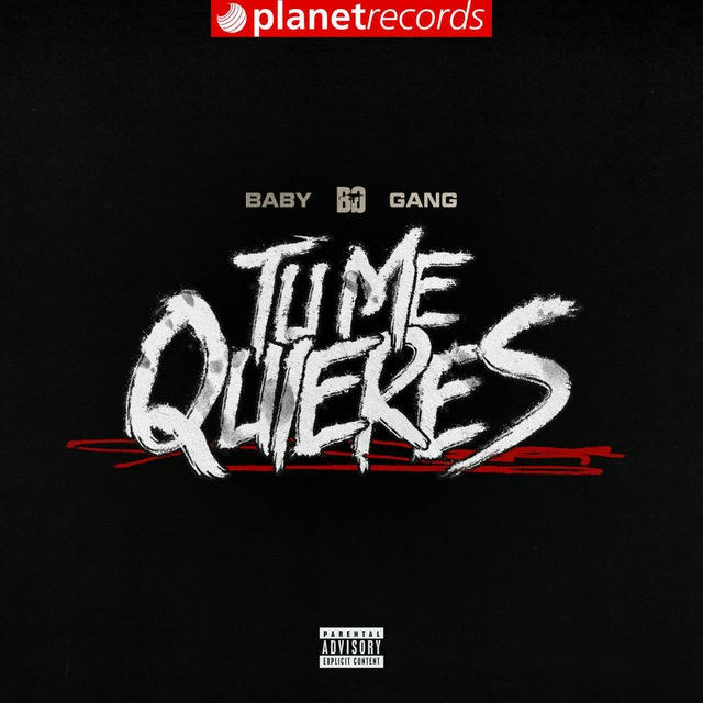 Tu Me Quieres - Baby Gang