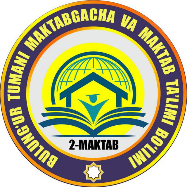 2-MAKTAB | Rasmiy kanal