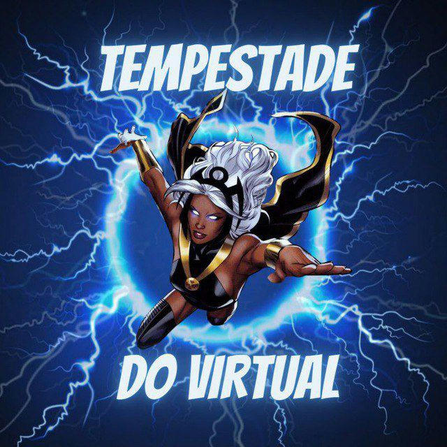 ⚡TEMPESTADE DO VIRTUAL⚡