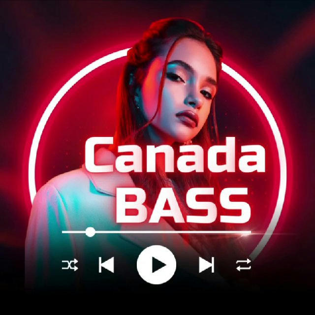 🎧 Canada Bass 🔊