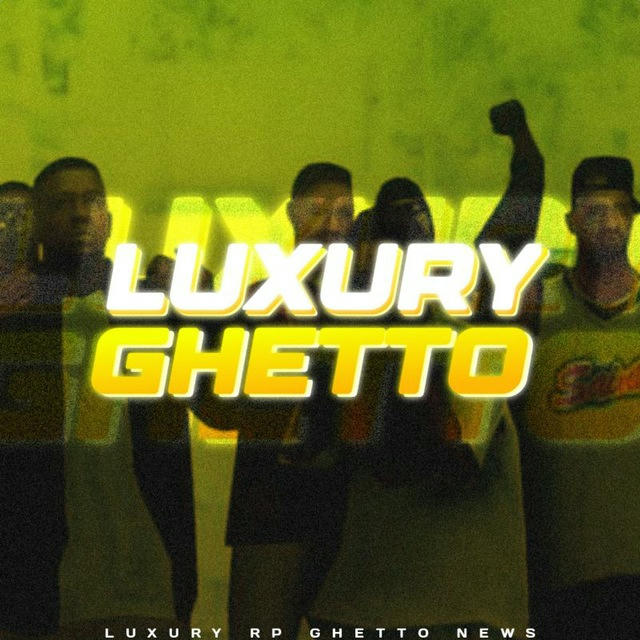 Luxury RP | Ghetto