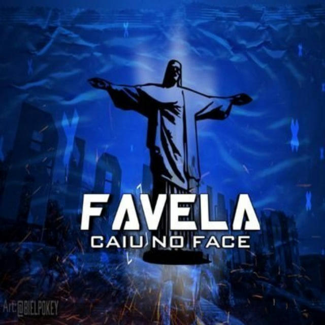 Favela Caiu No Face