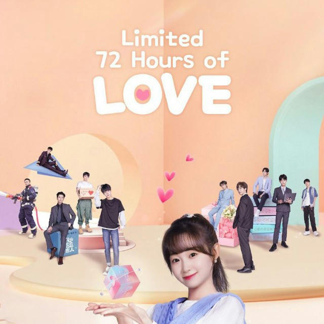 Limited 72 Hours Of Love | Cdrama