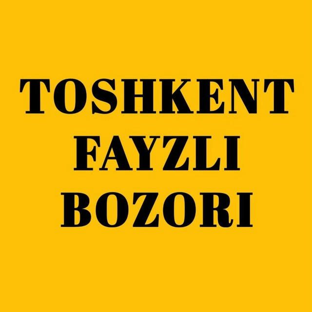 TOSHKENT FAYZLI BOZORI