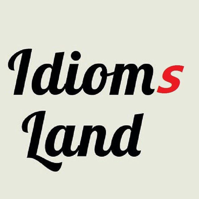 Learn English Idioms land