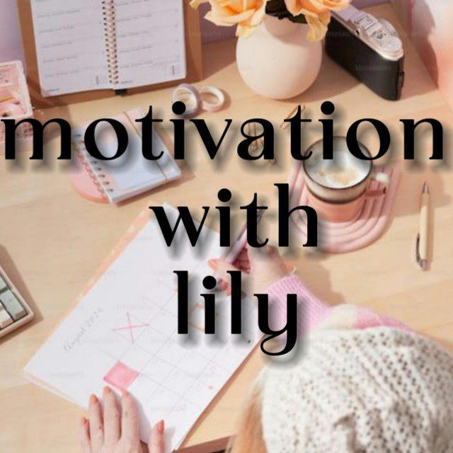 🔥Motivation with Lily 🔥