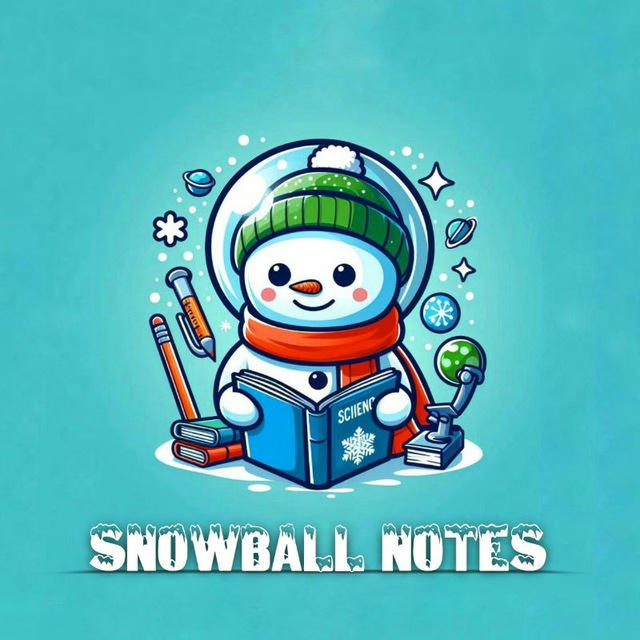 SNOWBALL NOTES.