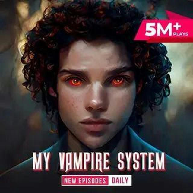My Vampire System (English) •|Pocket FM|•