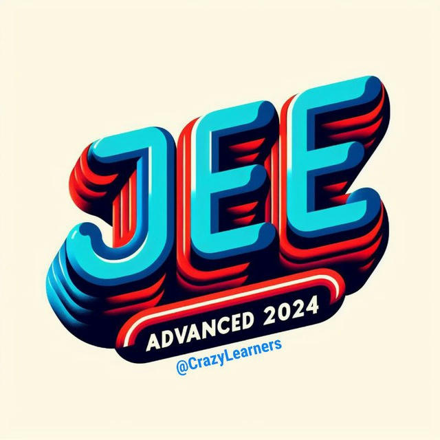 JEE ADVANCED 2024 [ Crazy Learners 2.0 ]