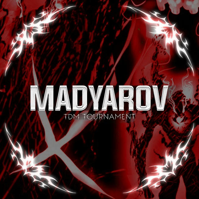 MADYAROV TOURNAMENTS