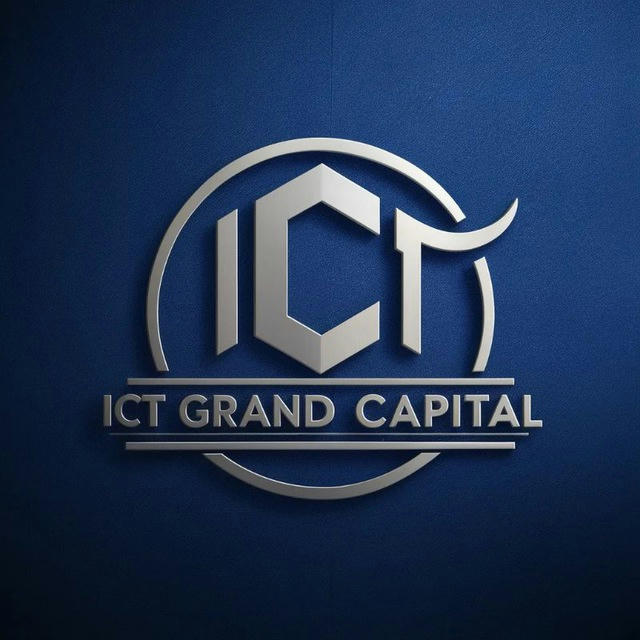 💲⚜️ ICT GRAND CAPITAL™️