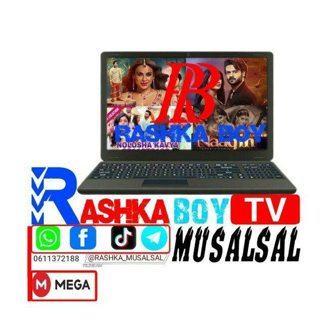 RASHKA BOY MUSALSAL TV²
