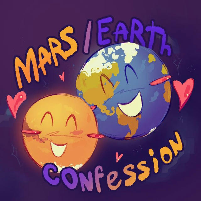 earth / mars confession !