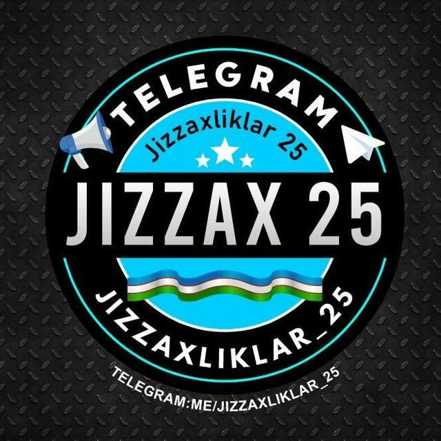 JIZZAX25🇺🇿 ЖИЗЗАХ25🇺🇿