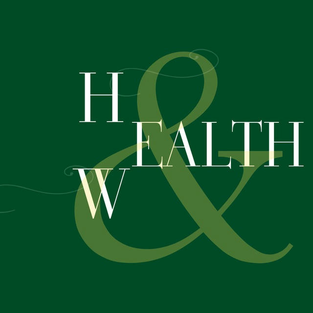 HEALTH & WEALTH