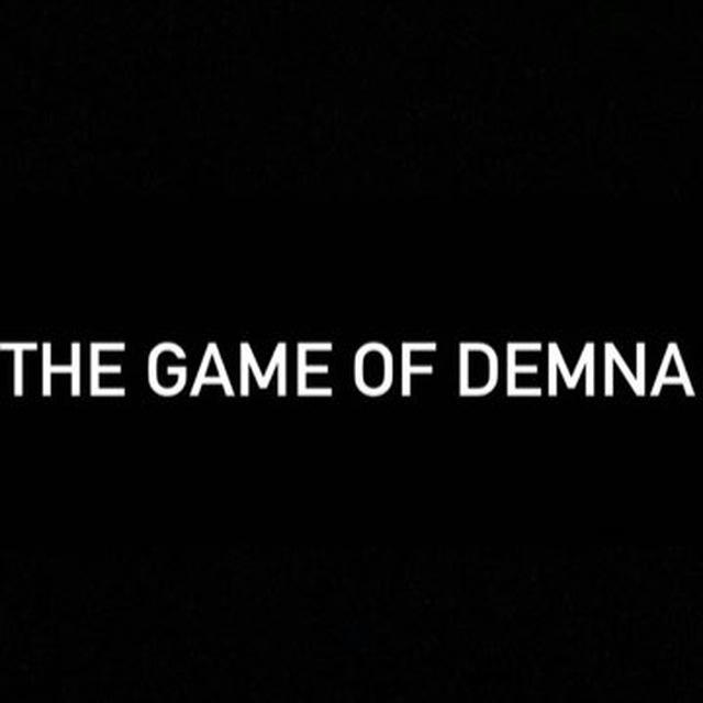 THE GAME OF DEMNA